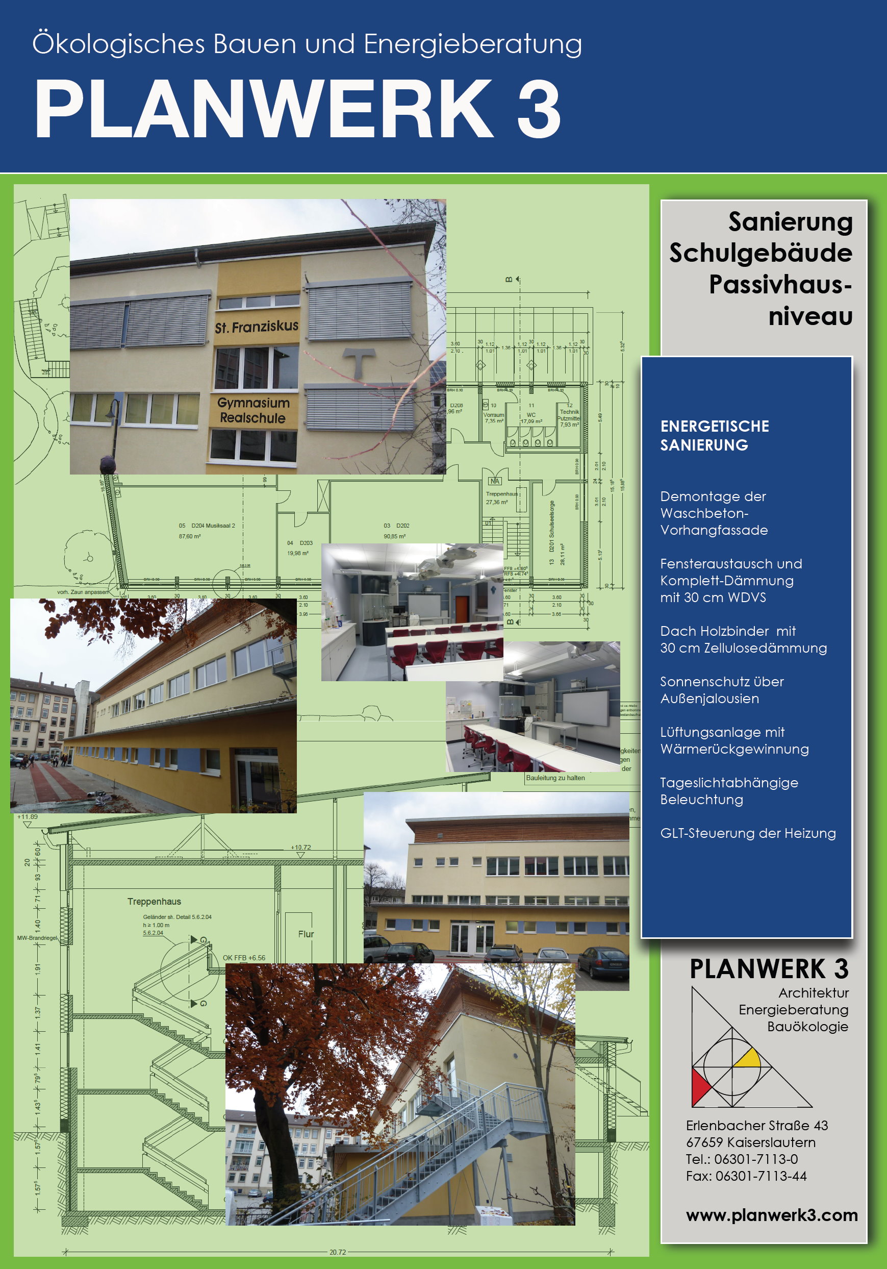 Passivhaus-Niveau, Sanierung Schulgebude, Kaiserslautern